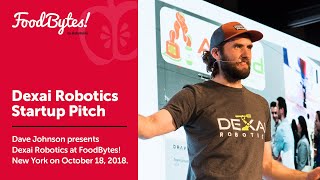 Dexai Robotics  Startup  Full Pitch  FoodBytes New York 2018 [upl. by Yewed]