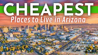 CHEAPEST Places To Live in Arizona 2024 [upl. by Nessnaj]