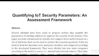 Quantifying IoT Security Parameters An Assessment Framework [upl. by Loresz102]