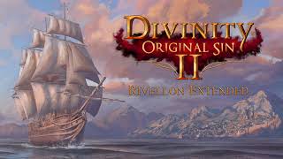 Rivellon Extended 30 mins  Divinity Original Sin II [upl. by Leon]