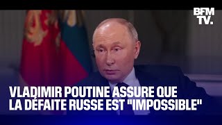 Guerre en Ukraine Vladimir Poutine assure que la défaite russe est impossible [upl. by Ecirbaf]