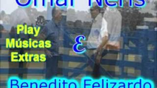 OMAR NERES E BENEDITO FELIZARDO [upl. by Meggy487]