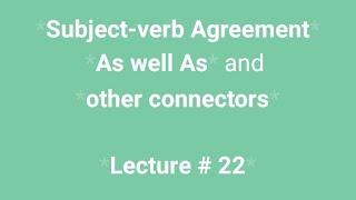 Subjectverb Agreement with As well as and other connectors  UrduHindi [upl. by Wager]