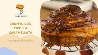 Cruffin con cipolla caramellata [upl. by Eenaej283]