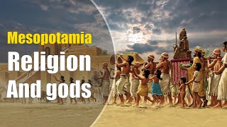 Ancient Mesopotamia religion and gods [upl. by Yorgo]