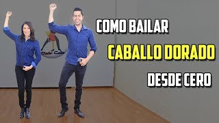 COMO BAILAR CABALLO DORADO DESDE CERO [upl. by Meilen911]