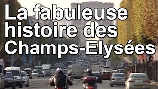 La fabuleuse histoire des ChampsElysées [upl. by Vassili]