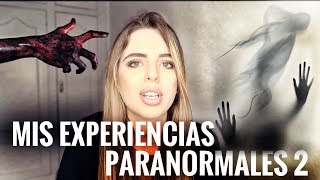 MIS EXPERIENCIAS quotPARANORMALESquot 2  Elena Ponz [upl. by Amikehs809]