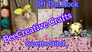 Off the Hook Episode 94  Crochet Suzette Stitch Thicket Stitch crochet [upl. by Asseniv]