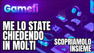 GAMEFI GLI AGGIORNAMENTI CHE MI STATE CHIEDENDO TUTTI  PARLIAMONE [upl. by Perla522]