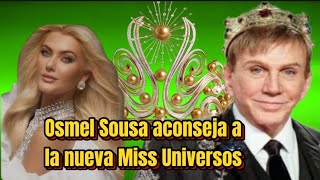 Osmel Sousa aconseja a la nueva Miss Universos [upl. by Risley]