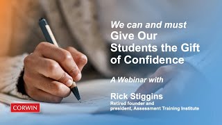 Rick Stiggins  We Can and Must Give Our Students the Gift of Confidence [upl. by Aloek]