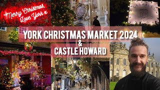 York Christmas Market 2024 amp Castle Howard York [upl. by Farmer]