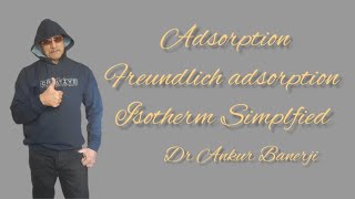 Absorption3 Freundlich adsorption isotherm simplified [upl. by Langham245]