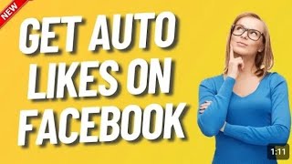 Free Method HOW TO GET AUTO FACEBOOK LIKES  Updated 2024 [upl. by Ahsirhcal264]