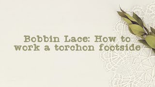 Bobbin Lace How to work a torchon footside [upl. by Mailliw816]