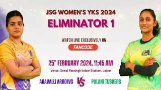 🔥 ELIMINATOR 1  Palani Tuskers VS Aravalli Arrows JSG Womens Yuva Kabaddi Series  kabaddi live [upl. by Thunell]