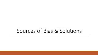 Experimental Approach Sources of Bias [upl. by Etnoed]