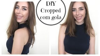 DIY Cropped com gola  Costura para iniciantes [upl. by Davin864]