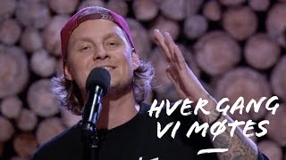 Petter «Katastrofe»  Glorious Hver gang vi møtes 2019 [upl. by Dnomad]