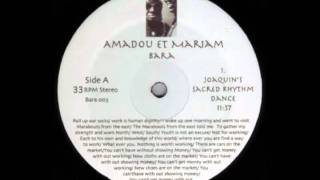 Amadou Et Mariam  Bara Joaquins Sacred Rhythm Dance Side A1 [upl. by Atem661]