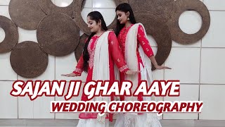 Sajan Ji Ghar Aaye  Arunati Roy  Wedding Dance  Ft Smohi Sharma  Sudi Choreography [upl. by Magree]