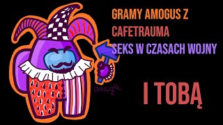 ❤️💜🧡 AMONG US z SWCW amp Cafetrauma wygraj bilet na urodziny  bilety krewx dc koncerty [upl. by Purvis]