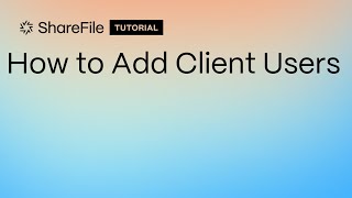 How to Add Client Users [upl. by Nera69]