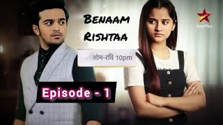 Bennam Rishta Serial Episode 1  Aurra bhatnagar and Pravisht Misha New Serial [upl. by Ynottirb]