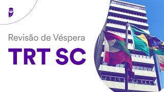 Revisão de Véspera TRT SC [upl. by Enael]