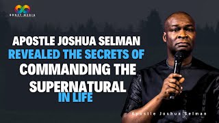 Apostle Joshua Selman Revealed The Secrets Of Commanding The Supernatural In Life  bbnetmedia [upl. by Ide]