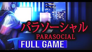 PARASOCIAL Full Gameplay Walkthrough No Commentary 4K Chillasart Parasocial [upl. by Joslyn]