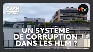 Un système de corruption dans les HLM   Cash investigation [upl. by Fields]