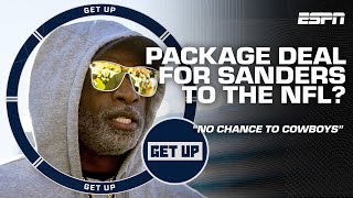 Deion Sanders amp Shedeur Sanders to the NFL as a PACKAGE DEAL 😮  Get Up [upl. by Yarled168]