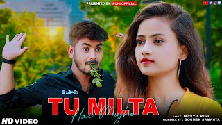 Tu Milta Hai Mujhe Raj BarmanCute Love Story  FtRuhi amp Jacky  Ruhi Official [upl. by Samled]