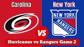 Carolina Hurricanes vs New York Rangers Game 2  Live NHL Play by Play amp Chat [upl. by Nnylhtak]