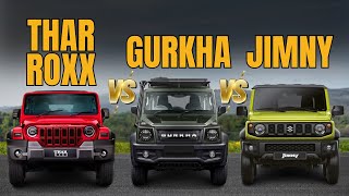 2024 Mahindra Thar ROXX Vs Gurkha Vs Jimny  Which is Best [upl. by Suravaj245]