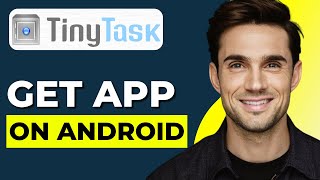 How To Get TinyTask On Android 2024 Updated [upl. by Adall]