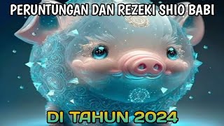 PERUNTUNGAN REZEKI SHIO BABI DI TAHUN 2024 [upl. by Daryn]