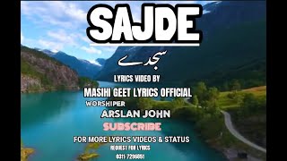 New Masihi Geet SAJDE by Arslan John  Lyrics Video [upl. by Eiba]