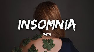 Daya  Insomnia Lyrics [upl. by Eelyac]