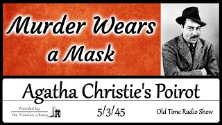 Agatha Christies Poirot Murder Wears a Mask 1940s Detective Mystery Old Time Radio Shows [upl. by Benildis]