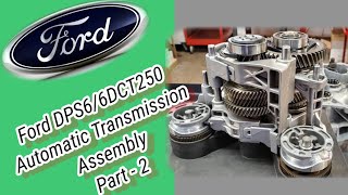 HOW TO ASSEMBLE FORD POWERSHIFT DPS6 AT TRANSMISSION Ford Ecosport suhadeeth15265 [upl. by Anne-Corinne]