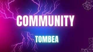 CommunityTombea official musicvideo [upl. by Rupert524]