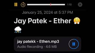 Jay Patek  Ether Unreleased Audio [upl. by Anilemrac]