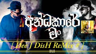 Andakare Man  Dilo   Dee J DisH ReMix [upl. by Ellezig354]