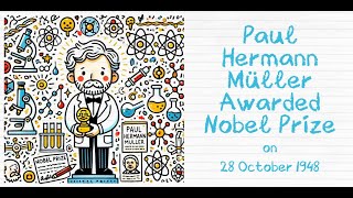 Today in History 28 October 1948 – Paul Hermann Müller Awarded Nobel Prize in PhysiologyMedicine [upl. by Adnolrehs]