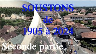 SOUSTONS de 1905 à 2024  Seconde partie [upl. by Quick]