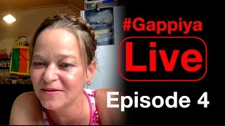 Gappiya Live  Episode 4 [upl. by Iduj]