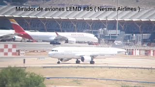 Mirador de aviones LEMD 85  Nesma Airlines [upl. by Ierdna]